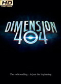 Dimension 404 1×04 [720p]